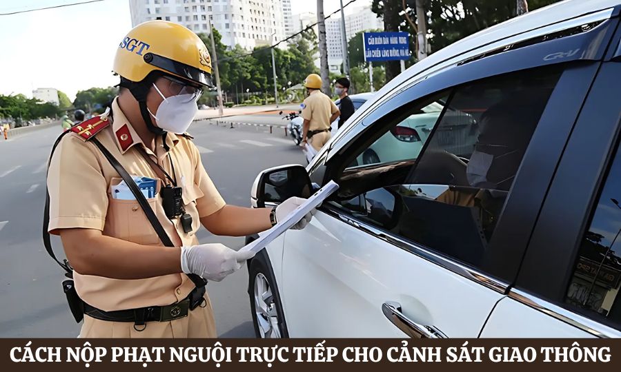 Cách nộp phạt nguội trực tiếp 