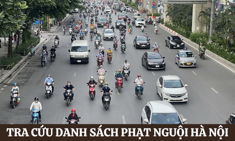 Cách tra cứu Danh sách phạt nguội Hà Nội