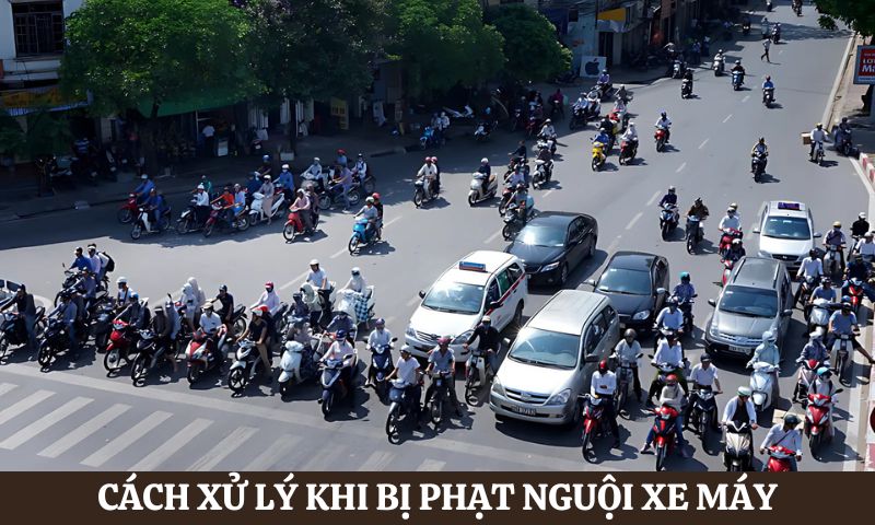 Cách xử lý khi bị Phạt nguội xe máy